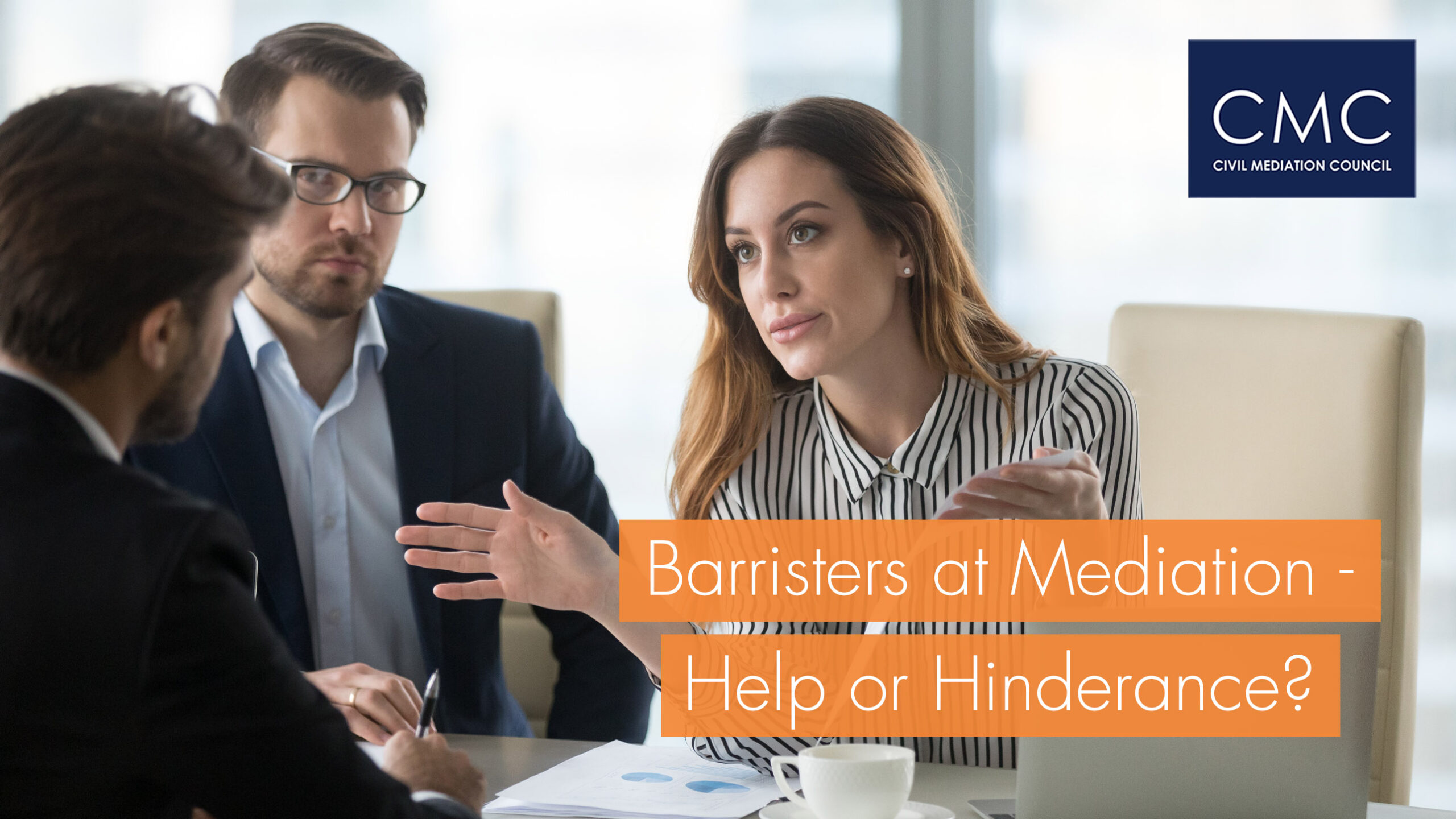 Barristers at Mediation - Help or Hinderance?